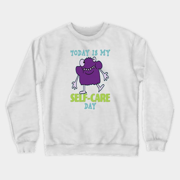 Self-Care Day Crewneck Sweatshirt by UltraQuirky